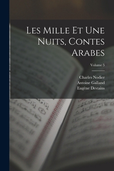 Paperback Les Mille Et Une Nuits, Contes Arabes; Volume 5 [French] Book
