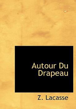 Hardcover Autour Du Drapeau [French] Book