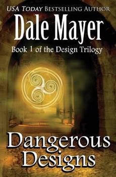 Dangerous Designs - Book #1 of the Design