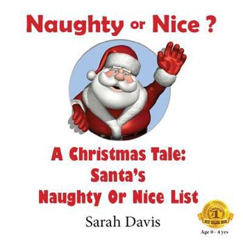 Paperback Naughty or Nice: A Christmas Tale for Infants Book