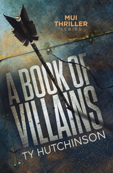 A Book of Villains (Mui Thriller Series) - Book #4 of the Mui Thriller Series