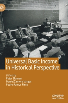 Hardcover Universal Basic Income in Historical Perspective Book