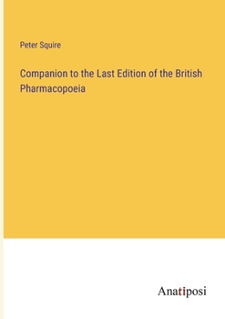 Paperback Companion to the Last Edition of the British Pharmacopoeia Book
