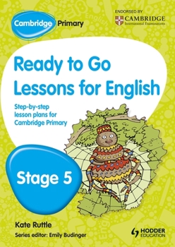 Paperback Cambridge Primary Ready to Go Lessons for English Stage 5 Book