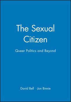 Paperback The Sexual Citizen: Queer Politics and Beyond Book