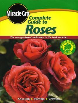 Paperback Miracle-Gro Complete Guide to Roses Book