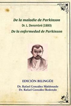 Paperback De la enfermedad de Parkinson, Dr. L. Denombré 1880: Edición bilingüe (De la maladie de Parkinson) [Spanish] Book