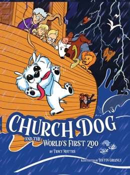 Hardcover Church Dog and the World's First Zoo Book