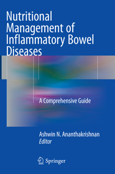 Nutritional Management of Inflammatory Bowel Diseases: A Comprehensive Guide