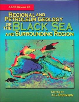 Hardcover Regional and Petroleum Geology of the Black Sea and Surrounding Region Book