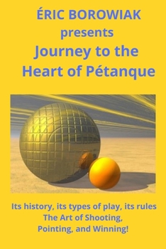 Paperback Journey to the Heart of Pétanque Book