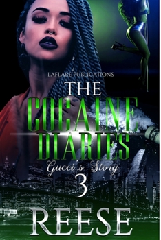 Paperback The Cocaine Diaries 3: Gucci's Story Book