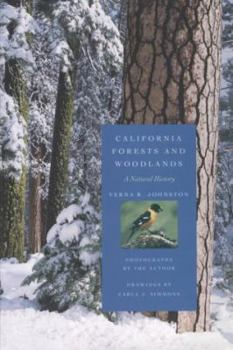 California Forests and Woodlands: A Natural History (California Natural History Guides, #58) - Book #58 of the California Natural History Guides