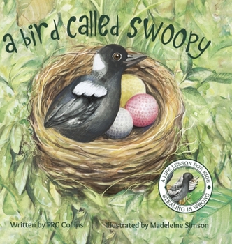 Hardcover A Bird Called Swoopy Book