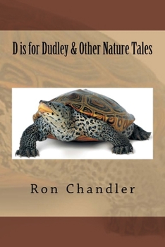 Paperback D is for Dudley & Other Nature Tales Book