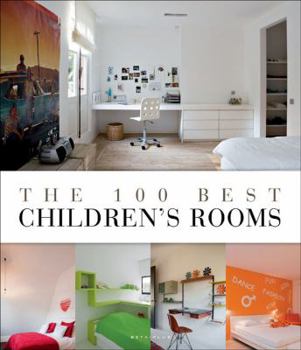 Hardcover The 100 Best Children's Rooms Book