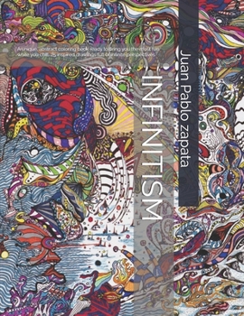 Paperback Infinitism: A Very Unique Abstract Coloring Book with 25 Original Drawings Full of Infinite Perpectives. Book