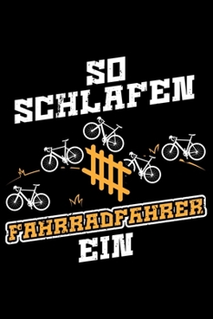 So Schlafen Fahrradfahrer Ein: Jahreskalender für das Jahr 2020 Din-A5 Format Jahresplaner (German Edition)