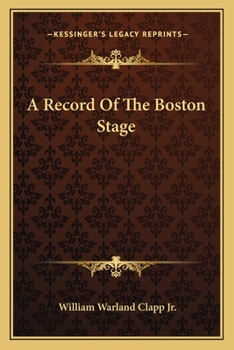 Paperback A Record Of The Boston Stage Book