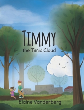 Paperback Timmy, the Timid Cloud Book