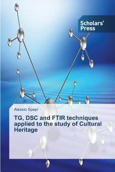 Paperback TG, DSC and FTIR techniques applied to the study of Cultural Heritage Book