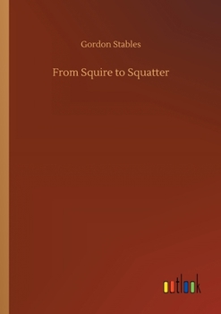 Paperback From Squire to Squatter Book