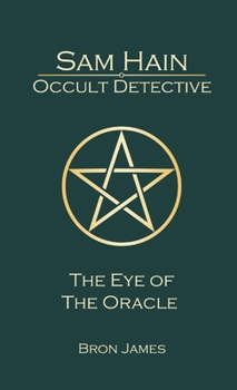 Paperback Sam Hain - Occult Detective: #5 The Eye of the Oracle Book
