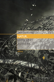 Paperback Natur, Ethik Und Asthetik [German] Book