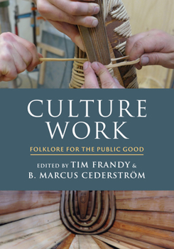 Hardcover Culture Work: Folklore for the Public Good Book