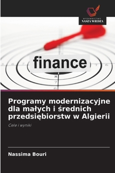 Paperback Programy modernizacyjne dla malych i średnich przedsiębiorstw w Algierii [Polish] Book