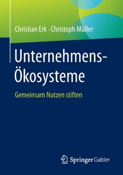 Paperback Unternehmens-Ökosysteme: Gemeinsam Nutzen Stiften [German] Book