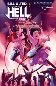 Bill & Ted Go to Hell - Book #2 of the Bill & Ted