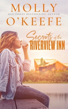 Secrets of the Riverview Inn - Book #2 of the Riverview Inn