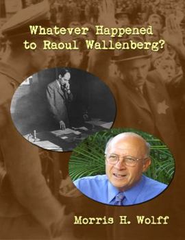 Paperback Whatever Happened to Raoul Wallenberg? Book