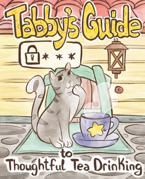 Paperback Tabby Cat's Guide to Thoughtful Tea Drinking [Large Print] Book