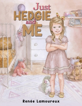 Paperback Just Hedgie and Me Book