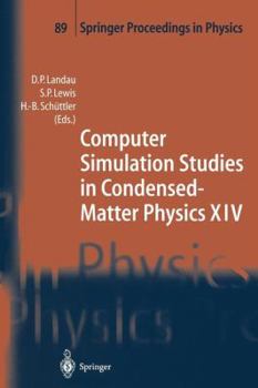 Paperback Computer Simulation Studies in Condensed-Matter Physics XIV: Proceedings of the Fourteenth Workshop, Athens, Ga, Usa, February 19-24, 2001 Book