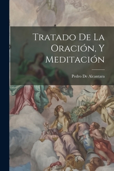 Paperback Tratado De La Oración, Y Meditación Book