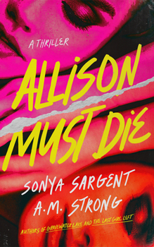 Allison Must Die : A Thriller
