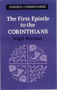 Paperback The First Epistle to the Corinthians (Epworth Commentaries) Book
