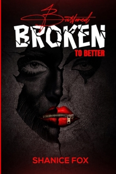 Paperback Battered Broken to Better Book