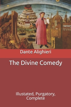 The Divine Comedy: Illustated, Purgatory, Complete