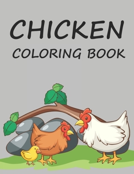 Paperback Chicken Coloring Book: Chicken Coloring Book For Kids Book