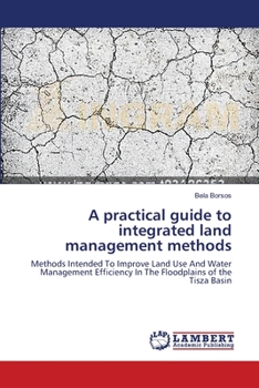Paperback A practical guide to integrated land management methods Book
