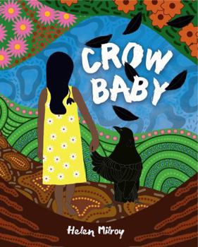 Hardcover Crow Baby: Australian First Nations storytelling for early readers Book