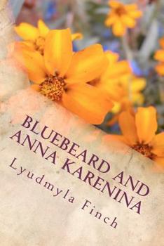 Paperback Bluebeard and Anna Karenina Book