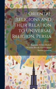 Hardcover Oriental Religions and Their Relation to Universal Religion, Persia Book