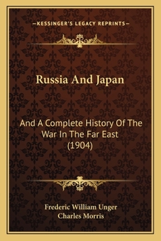 Paperback Russia And Japan: And A Complete History Of The War In The Far East (1904) Book