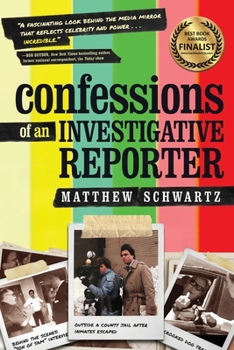 Paperback Confessions of an Investigative Reporter Book