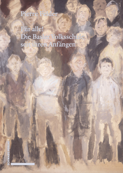 Paperback Fur Alle! Die Basler Volksschule Seit Ihren Anfangen [German] Book